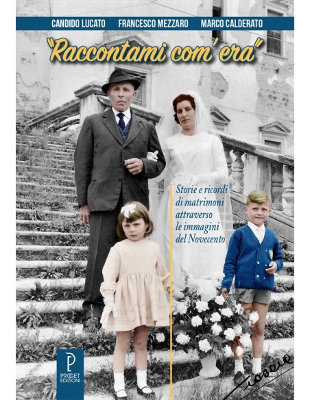 Raccontami com'era