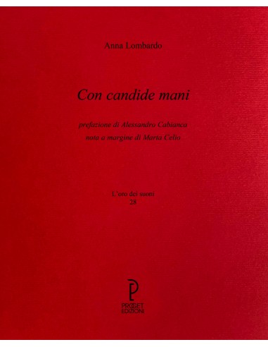 Con candide mani