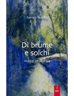 Di brume e solchi - Viaggi in poesia