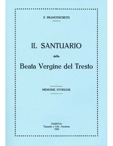 Il Santuario della Beata Vergine del Tresto